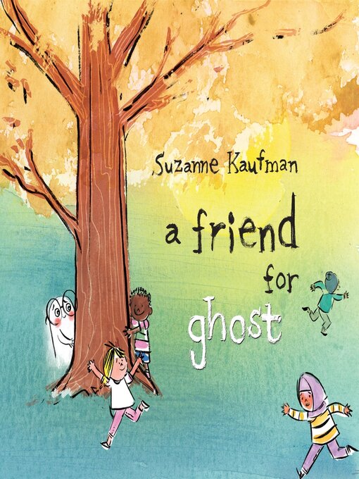 Title details for A Friend for Ghost by Suzanne Kaufman - Available